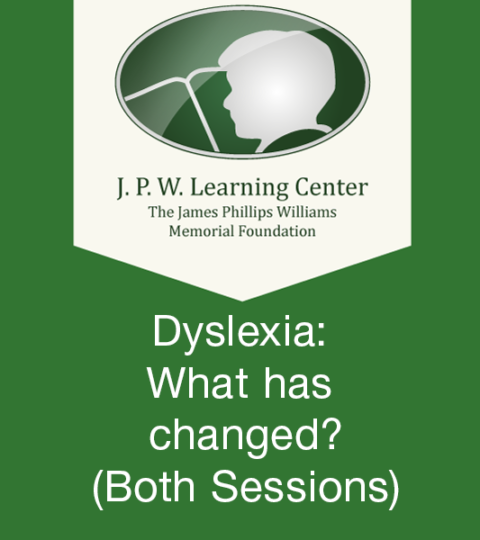 Dyslexia: What Has Changed? (Both Sessions)